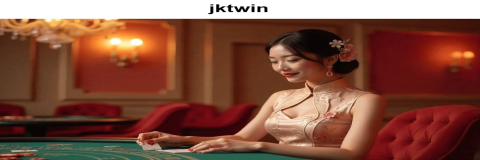 Panduan Lengkap Untuk Pemain Kasino Online di jktwin